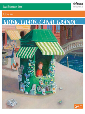 cover image of Kiosk, Chaos, Canal Grande (ungekürzt)